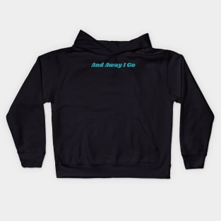 And Away I Go - BG3 Quote Kids Hoodie